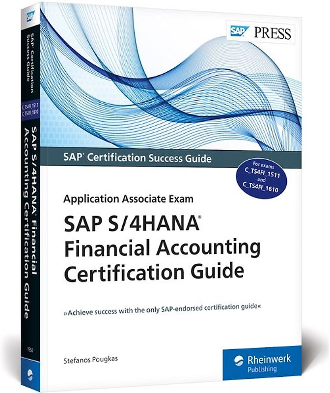 SAP S/4HANA Financial Accounting Certification Guide