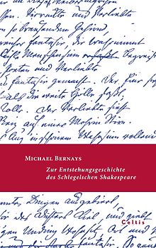 Zur Entstehungsgeschichte des Schlegelschen Shakespeare