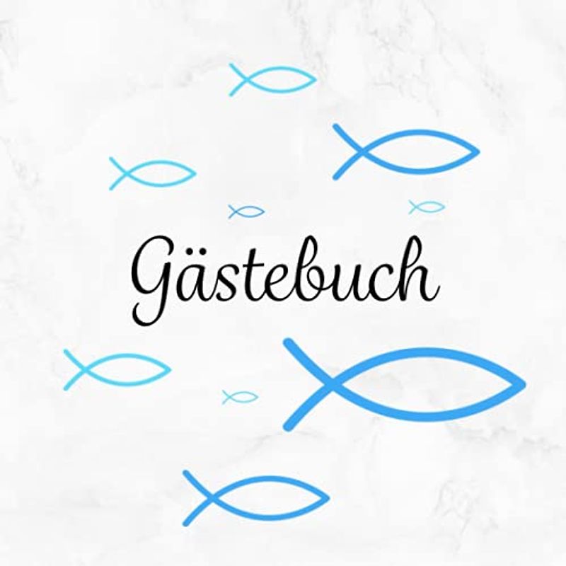 Gästebuch: Taufe | Kommunion | Konfirmation | Firmung・Mit Fisch Deko in Blau perfekt für Jungen・Für handgeschriebene Glückwünsche von Freunden & ... Fingerabdruck Baum・Dezent dekorierte Seiten