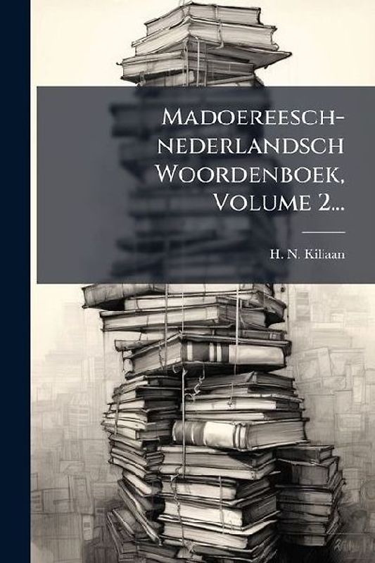 Madoereesch-nederlandsch Woordenboek, Volume 2...