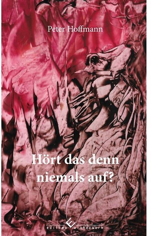 Hört das denn niemals auf?