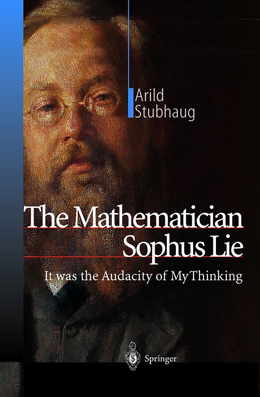 The Mathematician Sophus Lie