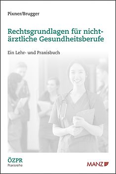 Rechtsgrundlagen für nicht-ärztliche Gesundheitsberufe