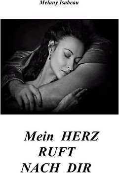 Mein Herz ruft nach dir