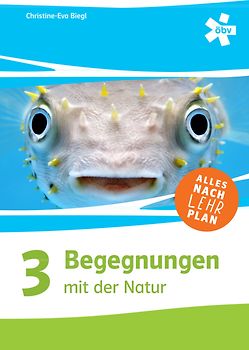 Begegnungen mit der Natur 3, Schulbuch + E-Book