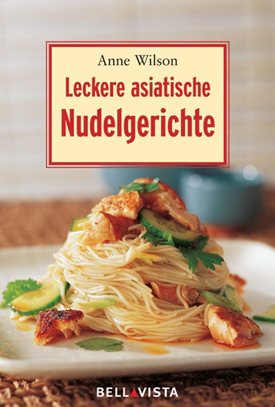 Leckere Asiatische Nudelgerichte. Mini-Kochbücher