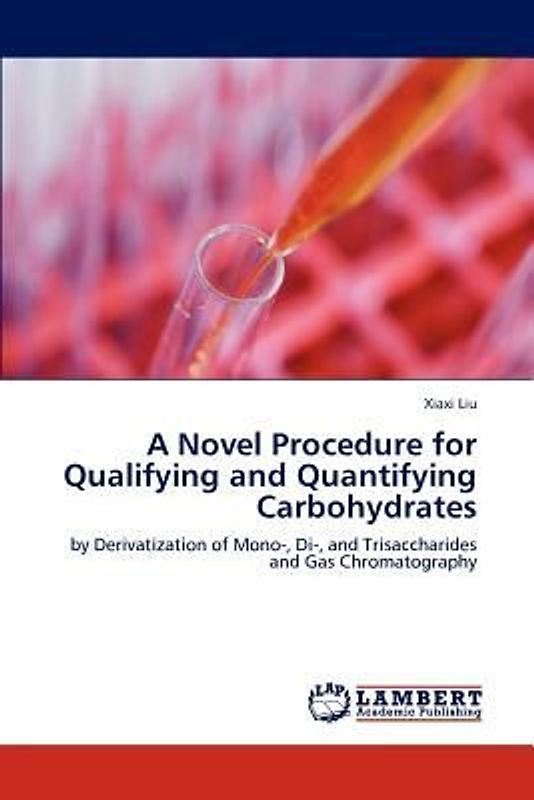 A Novel Procedure for Qualifying and Quantifying Carbohydrates