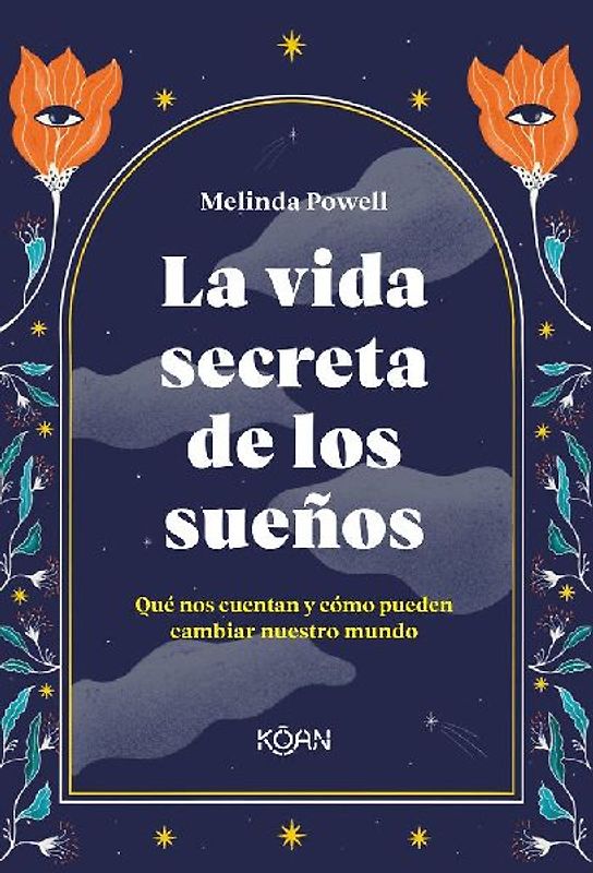 Vida Secreta de Los Sueños, La