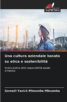 Una cultura aziendale basata su etica e sostenibilità