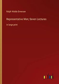 Representative Men; Seven Lectures: in large print