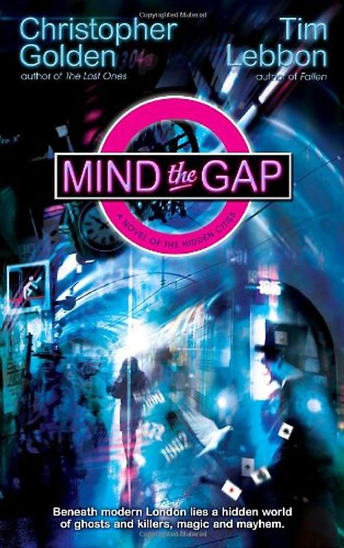 Mind the Gap: A Novel of the Hidden Cities