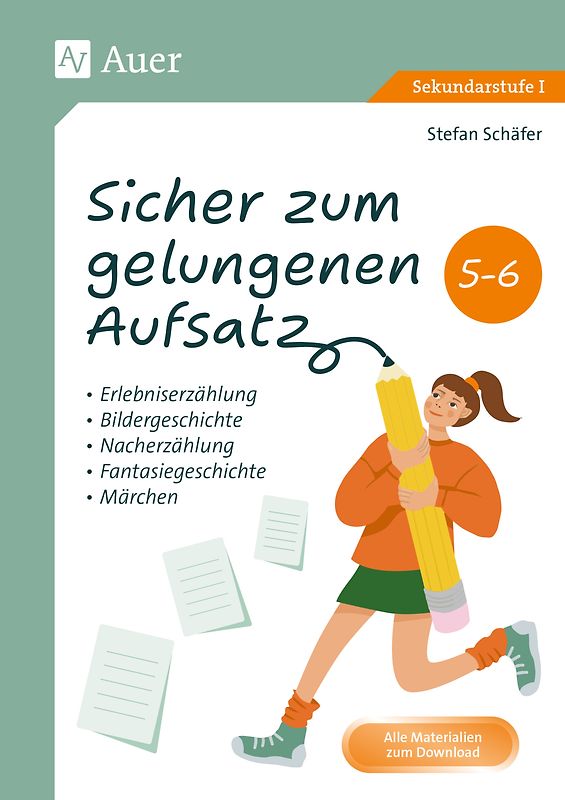 Sicher zum gelungenen Aufsatz 5-6