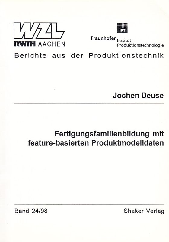 Fertigungsfamilienbildung mit feature-basierten Produktmodelldaten