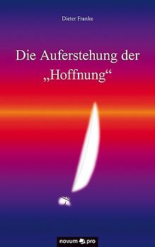 Die Auferstehung der "Hoffnung"