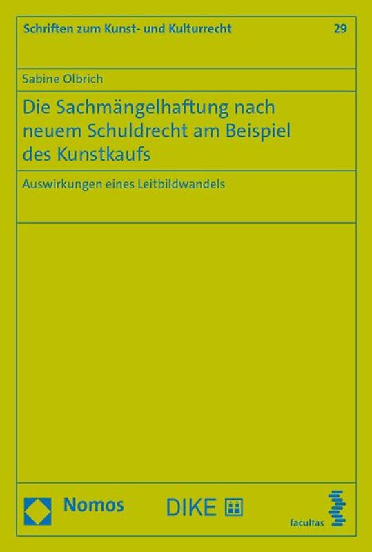Die Sachmängelhaftung nach neuem Schuldrecht am Beispiel des Kunstkaufs