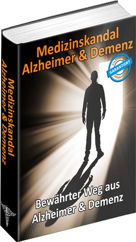 Medizinskandal Alzheimer & Demenz