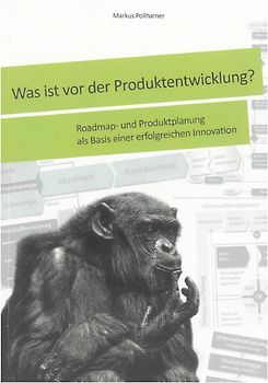 Was ist vor der Produktentwicklung?