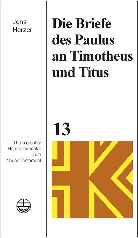 Die Briefe des Paulus an Timotheus und Titus