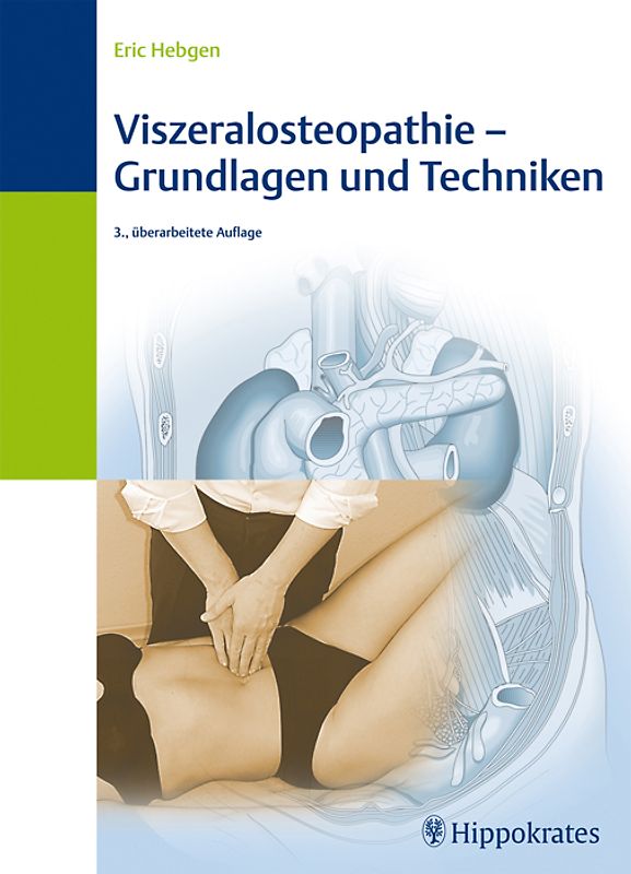 Viszeralosteopathie - Grundlagen und Techniken