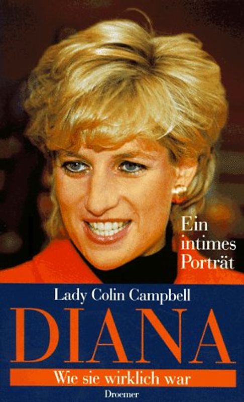 Diana. Wie sie wirklich war - ein intimes Porträt