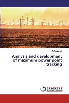 Analysis and development of maximum power point tracking