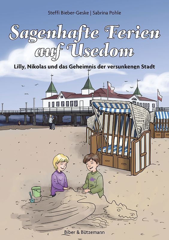 Sagenhafte Ferien auf Usedom - Lilly, Nikolas und das Geheimnis der versunkenen Stadt