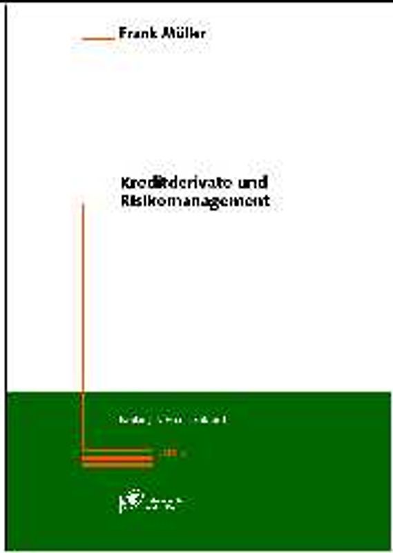 Kreditderivate und Risikomanagement