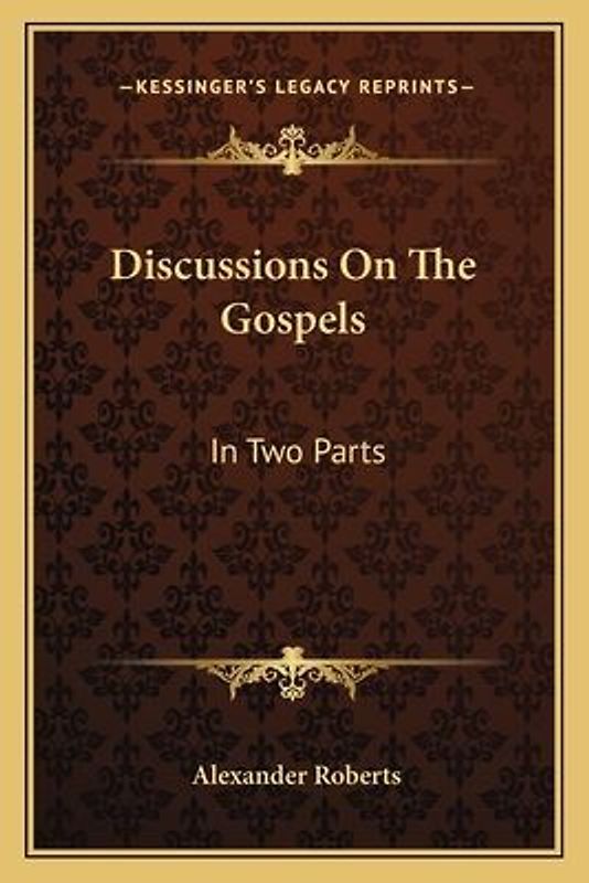 Discussions on the Gospels