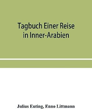 Tagbuch einer reise in Inner-Arabien
