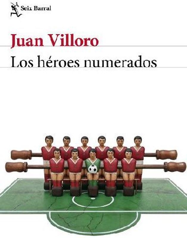Los Héroes Numerados (Crónica Y Ensayo) / The Numbered Heroes (Chronicles and Essays)