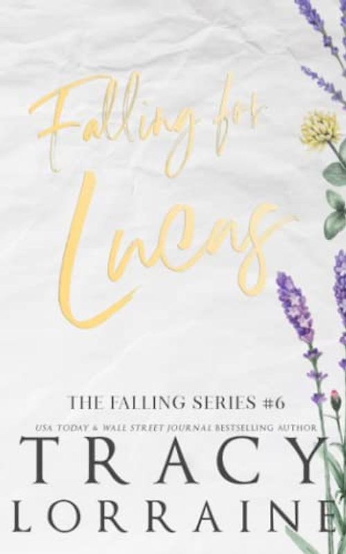 Falling For Lucas: Special Edition Print (FALLING SERIES: SPECIAL EDITION, Band 6)