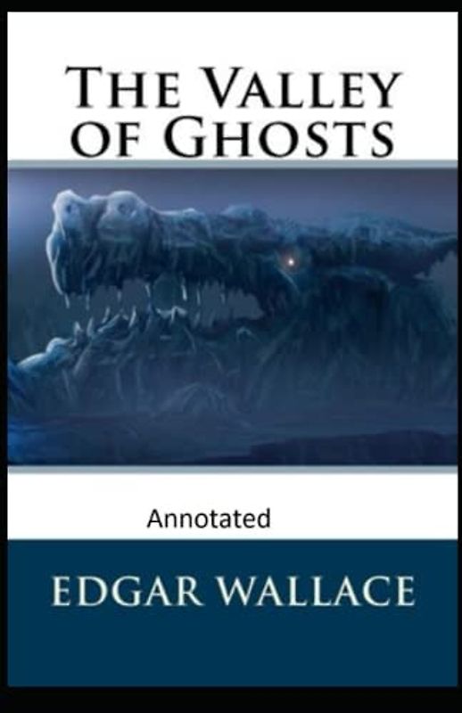The Valley of Ghosts Crime Novel (Annotated)