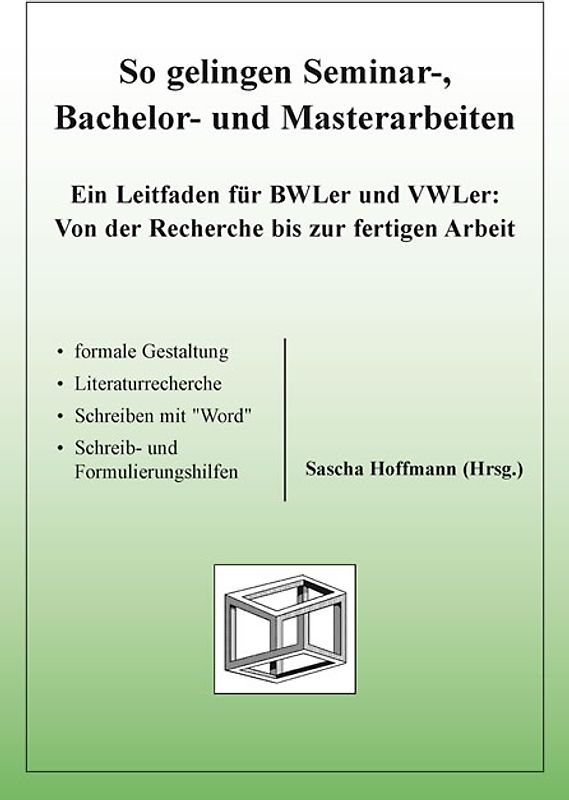 So gelingen Seminar-, Bachelor- und Masterarbeiten