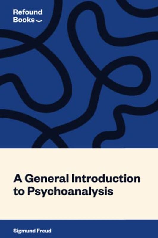 A General Introduction to Psychoanalysis