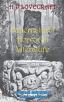 H. P. Lovecraft's Supernatural Horror in Literature