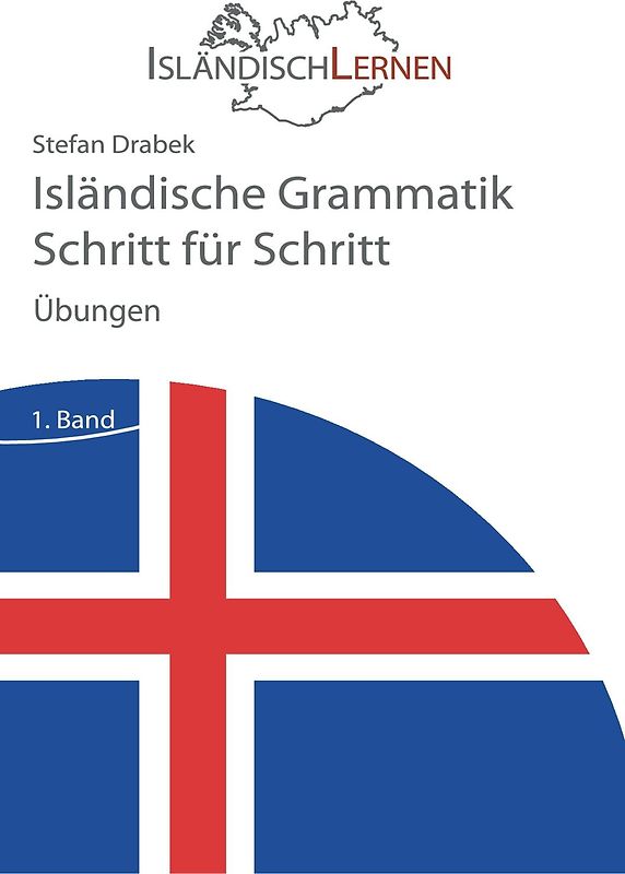 Isländische Grammatik Schritt für Schritt - Übungen