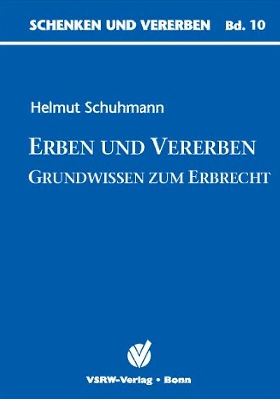 Erben und Vererben - Grundwissen zum Erbrecht