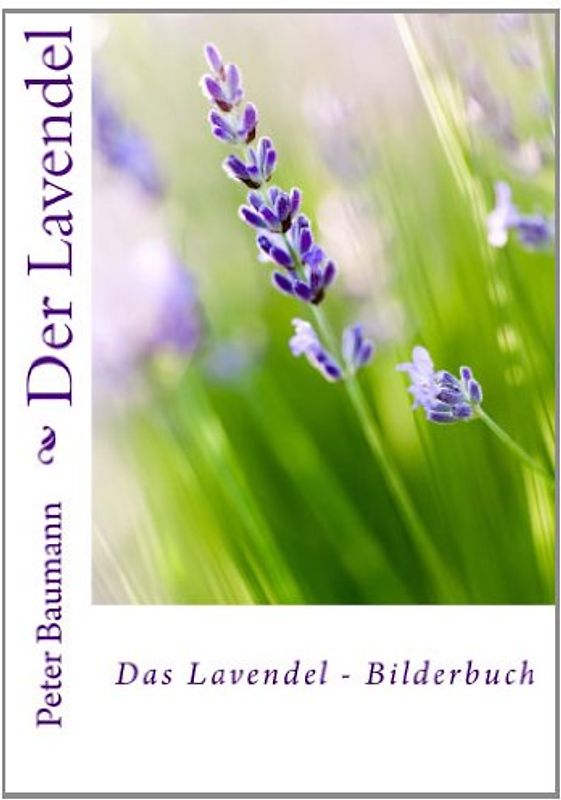 Der Lavendel - Baumann, Peter