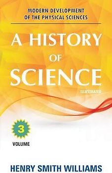 A History of Science: Volume 3