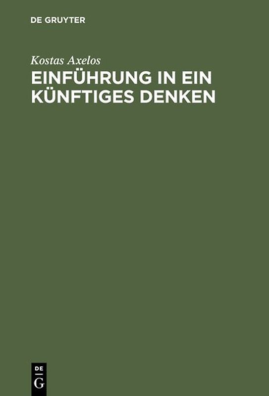 Einführung in ein künftiges Denken