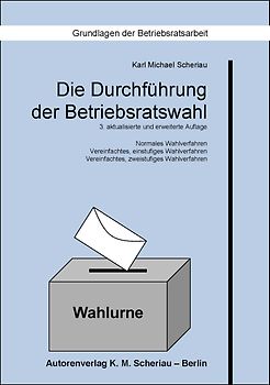 Die Durchführung der Betriebsratswahl
