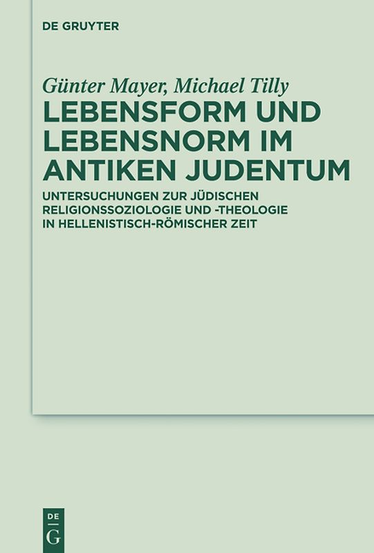 Lebensform und Lebensnorm im Antiken Judentum