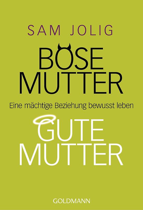 Böse Mutter - gute Mutter