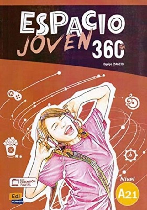 Espacio Joven 360 Level A2.1 : Student Book with free coded access to the ELEteca