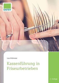 Kassenführung in Friseurbetrieben, 2. Auflage
