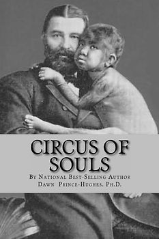 Circus of Souls: How I Discovered We are All Freaks Passing as Normal