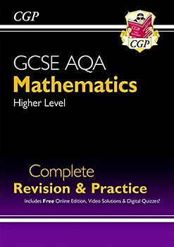 New GCSE Maths AQA Complete Revision & Practice: Higher inc Online Ed, Videos & Quizzes: perfect for catch-up and the 2022 and 2023 exams
