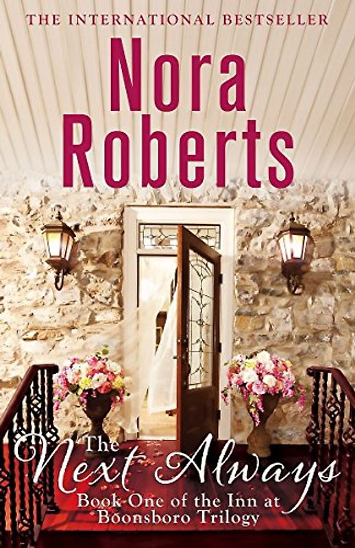 Next Always (Inn Boonsboro Trilogy) - Nora Roberts