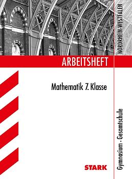 STARK Arbeitsheft Gymnasium - Mathematik 7. Klasse - NRW