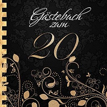 Gästebuch: Zum 20. Geburtstag I Edles Cover in Schwarz & Gold I für 90 Gäste I für geschriebene Glückwünsche und die schönsten Fotos I Quadratisches Format I Softcover I Geschenkidee zum Geburtstag